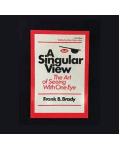 A Singular View - Frank B. Brady