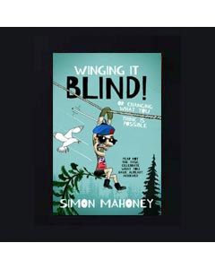 Winging it Blind - Simon Mahoney